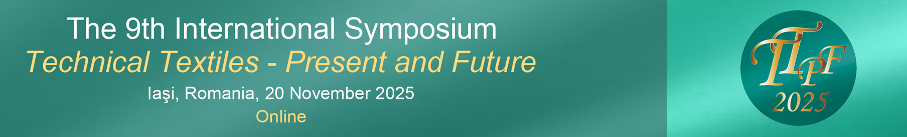 Technical Textiles – Present and Future Symposium